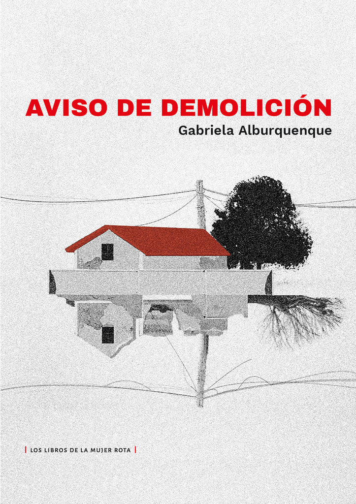 Aviso de demolición - Gabriela Alburquenque (1995)